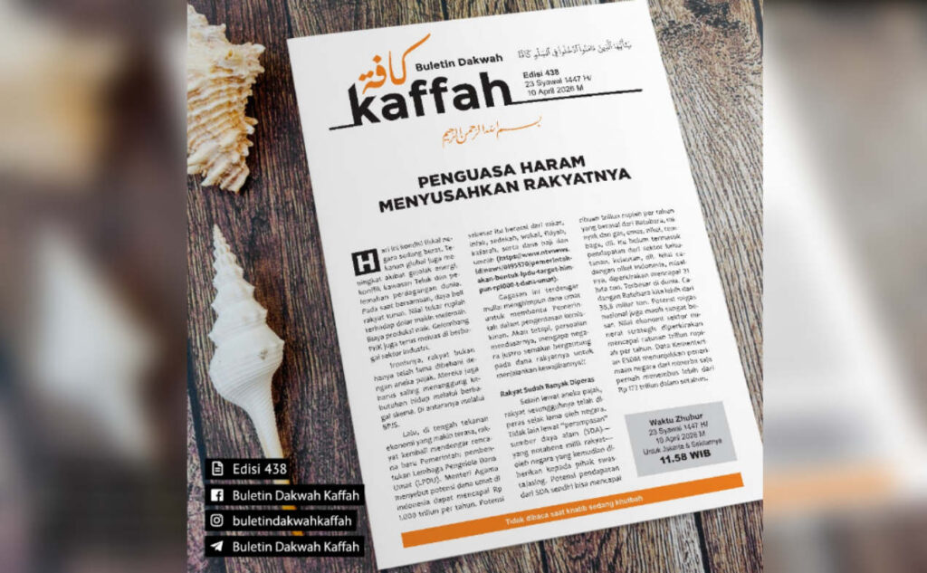 Buletin Kaffah Edisi 438 (23 Syawal 1447 H/10 April 2026 M). (Ilustrasi: Dok RUZKA INDONESIA)