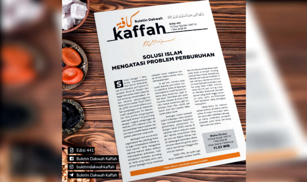 Buletin Kaffah Edisi 441 (14 Dzul Qa’dah 1447 H/1 Mei 2026 M). (Ilustrasi: Dok RUZKA INDONESIA)
