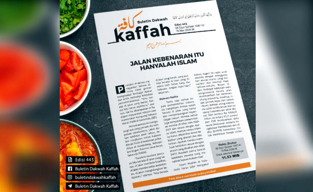 Buletin Kaffah Edisi 443 (28 Dzul Qa’dah 1447 H/15 Mei 2026 M). (Ilustrasi: Dok RUZKA INDONESIA)