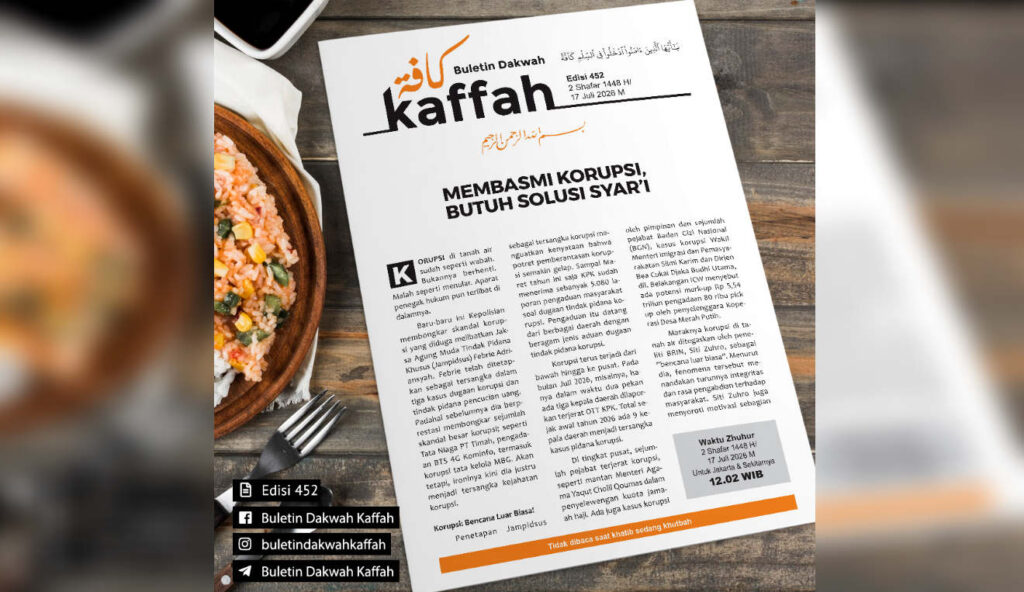 Buletin Kaffah Edisi 452 (2 Shafar 1448 H/17 Juli 2026 M). (Ilustrasi: Dok RUZKA INDONESIA)