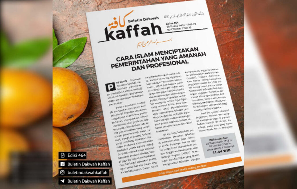 Buletin Kaffah Edisi 464 (Jumat, 28 Rabiul Akhir 1448 H/09 Oktober 2026 M). (Ilustrasi: Dok RUZKA INDONESIA)